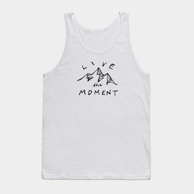 live the moment Tank Top by pholange